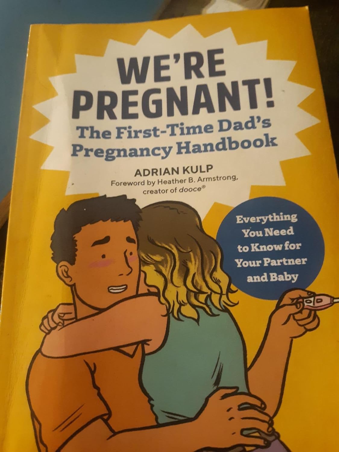 We're Pregnant! The First Time Dad's Pregnancy Handbook Paperback – April 24, 2018 9781939754684 - Image 16