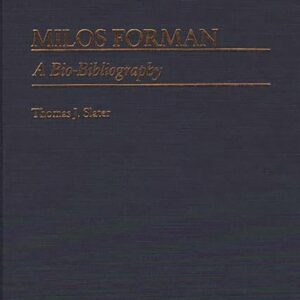Milos Forman: A Bio-Bibliography (Bio-Bibliographies in the Performing Arts) Hardcover – June 18