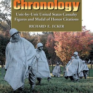 Korean Battle Chronology: Unit-by-Unit United States Casualty Figures and Medal of Honor Citations Paperback – Illustrated