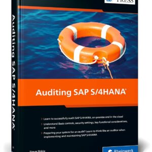 Auditing SAP S/4HANA (SAP PRESS) Hardcover – December 18