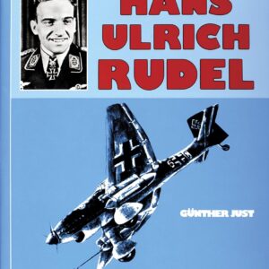 Stuka Pilot Hans-Ulrich Rudel (Schiffer Military History) Hardcover – January 7