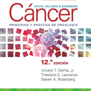 DeVita, Hellman y Rosenberg. Cáncer. Principios y práctica de oncología (Spanish Edition)