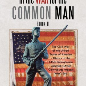 Common Men in the War for the Common Man: Book Ii Paperback – July 1