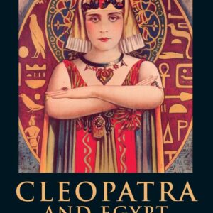 Cleopatra and Egypt 1st Edition 9781405113908