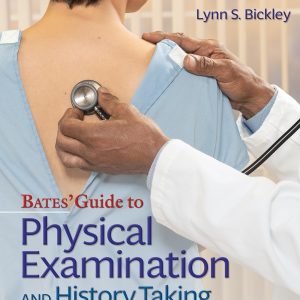 Bates Guide To Physical Examination and History Taking (Lippincott Connect)
