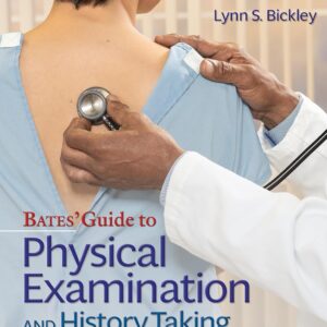 Bates' Guide To Physical Examination and History Taking (Lippincott Connect) Thirteenth