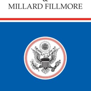 The Presidencies of Zachary Taylor and Millard Fillmore (American Presidency Series) Hardcover – August 5