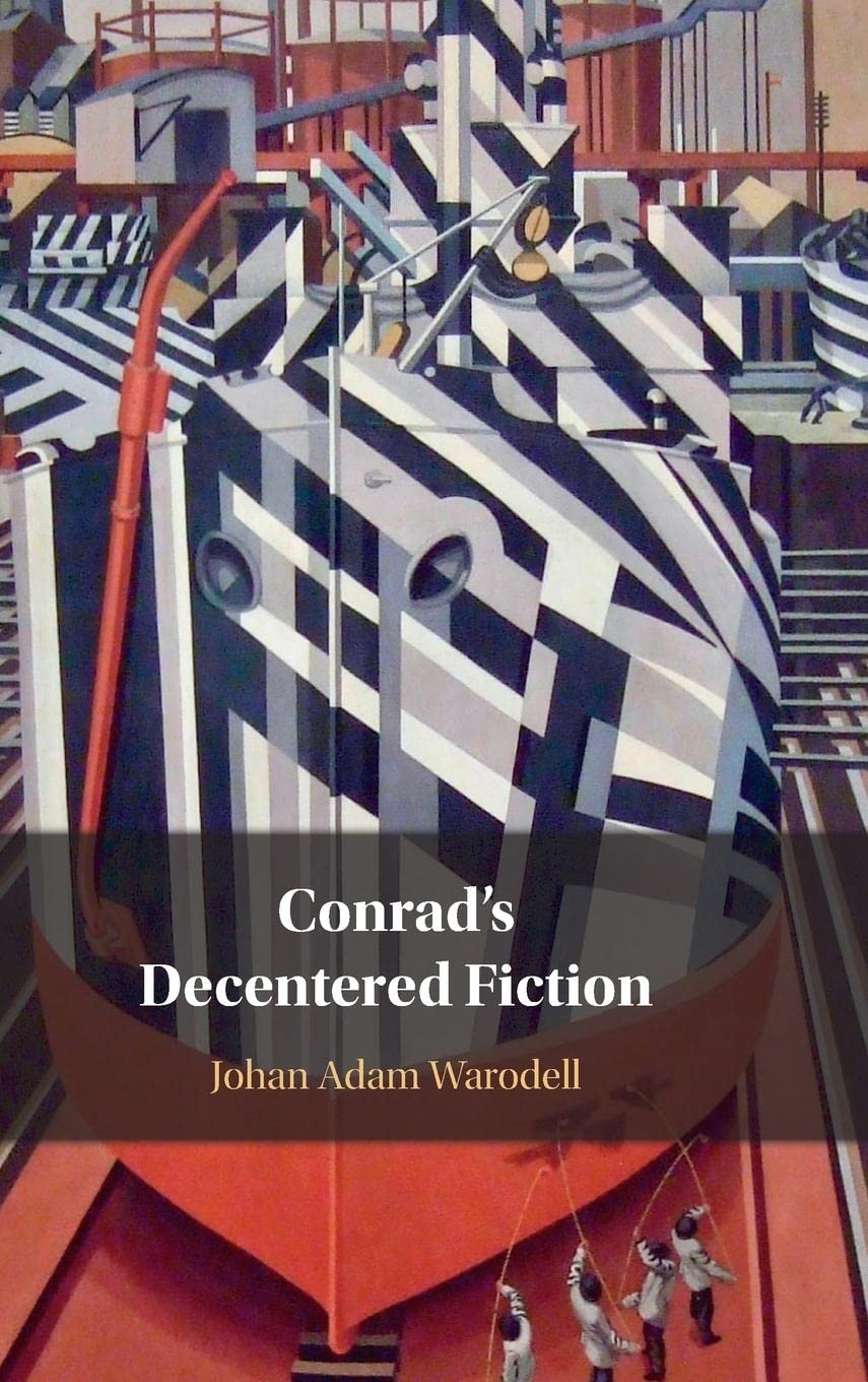 Conrad's Decentered Fiction New Edition 9781316512197