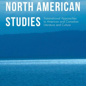 Comparative North American Studies: Transnational Approaches to American and Canadian Literature and Culture 1st ed. 2015 Edition 9781137564221