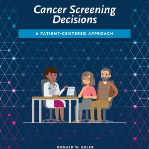 Cancer Screening Decisions: A Patient-Centered Approach