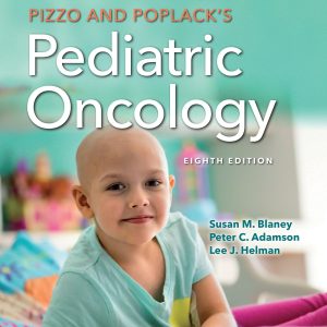 Pizzo & Poplack’s Pediatric Oncology