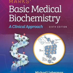 Marks Basic Medical Biochemistry: A Clinical Approach