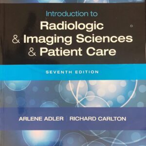 Introduction to Radiologic and Imaging Sciences and Patient Care 7th Edition 9780323566711