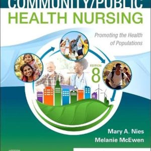 Community/Public Health Nursing: Promoting the Health of Populations 8th Edition 9780323795319