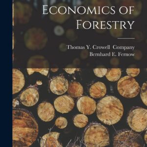 Economics of Forestry Hardcover – October 27