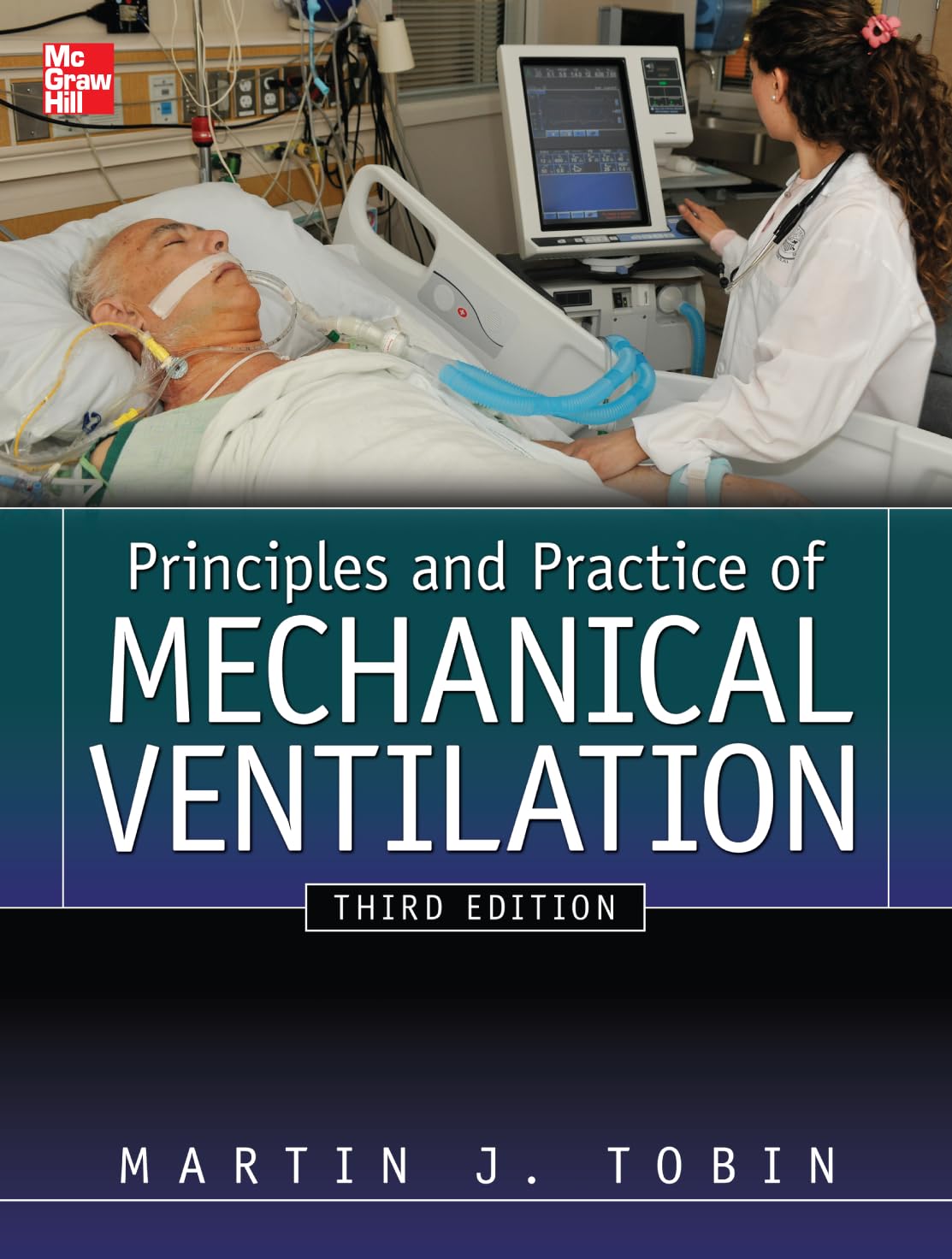 Principles And Practice of Mechanical Ventilation