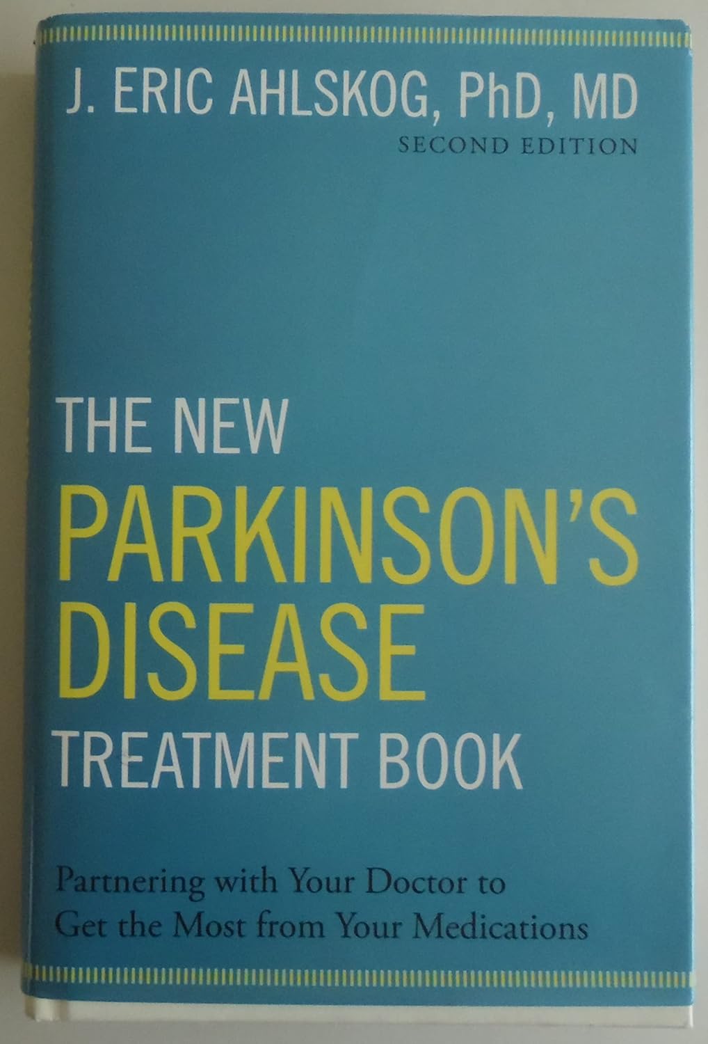 The New Parkinson's Disease Treatment Book: Partnering with Your Doctor To Get the Most from Your Medications 2nd Edition 9780190231866