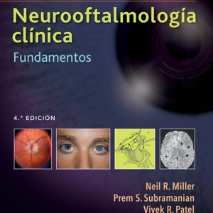 Walsh & Hoyt. Neurooftalmología clínica. Fundamentos (Spanish Edition)