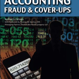 The Complete Guide to Spotting Accounting Fraud & Cover-Ups: Everything You Need to Know Explained Simply Paperback – January 1