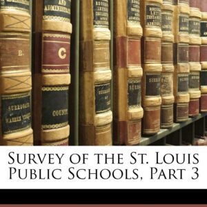 Survey of the St. Louis Public Schools