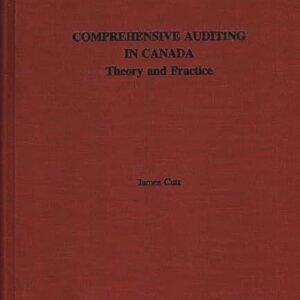 Comprehensive Auditing in Canada: Theory and Practice 9780275930066