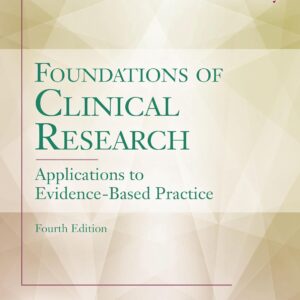 Foundations of Clinical Research: Applications to Evidence-Based Practice Fourth Edition 9780803661134