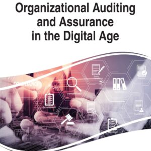 Organizational Auditing and Assurance in the Digital Age (Advances in Finance