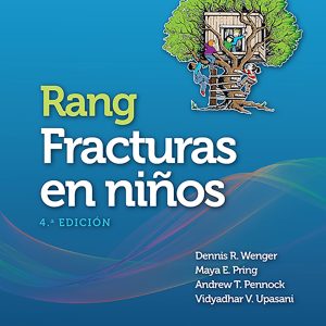Rang. Fracturas en niños (Spanish Edition)