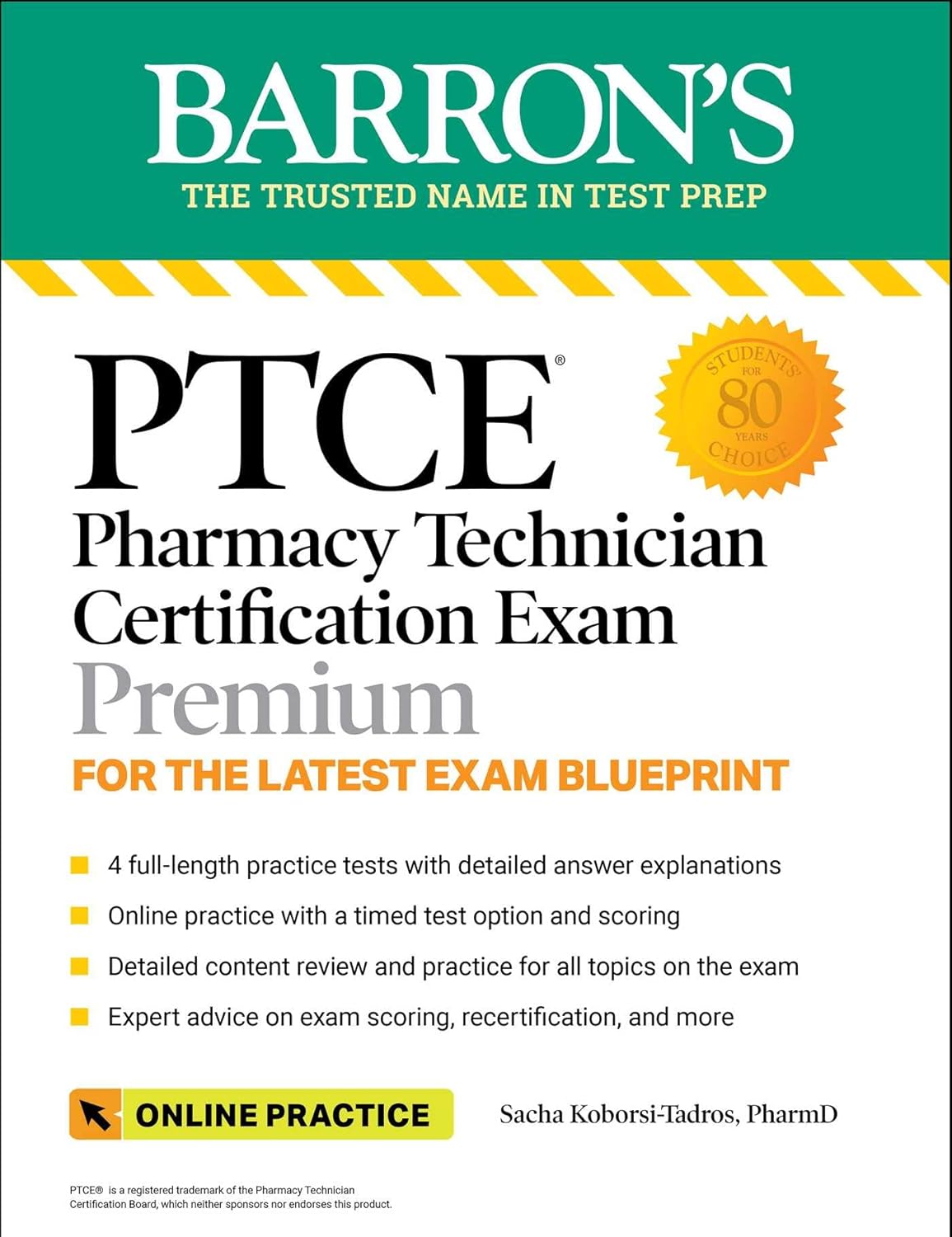 PTCE: Pharmacy Technician Certification Exam Premium: 4 Practice Tests + Comprehensive Review + Online Practice (Barron's Test Prep) Third Edition 9781506280424