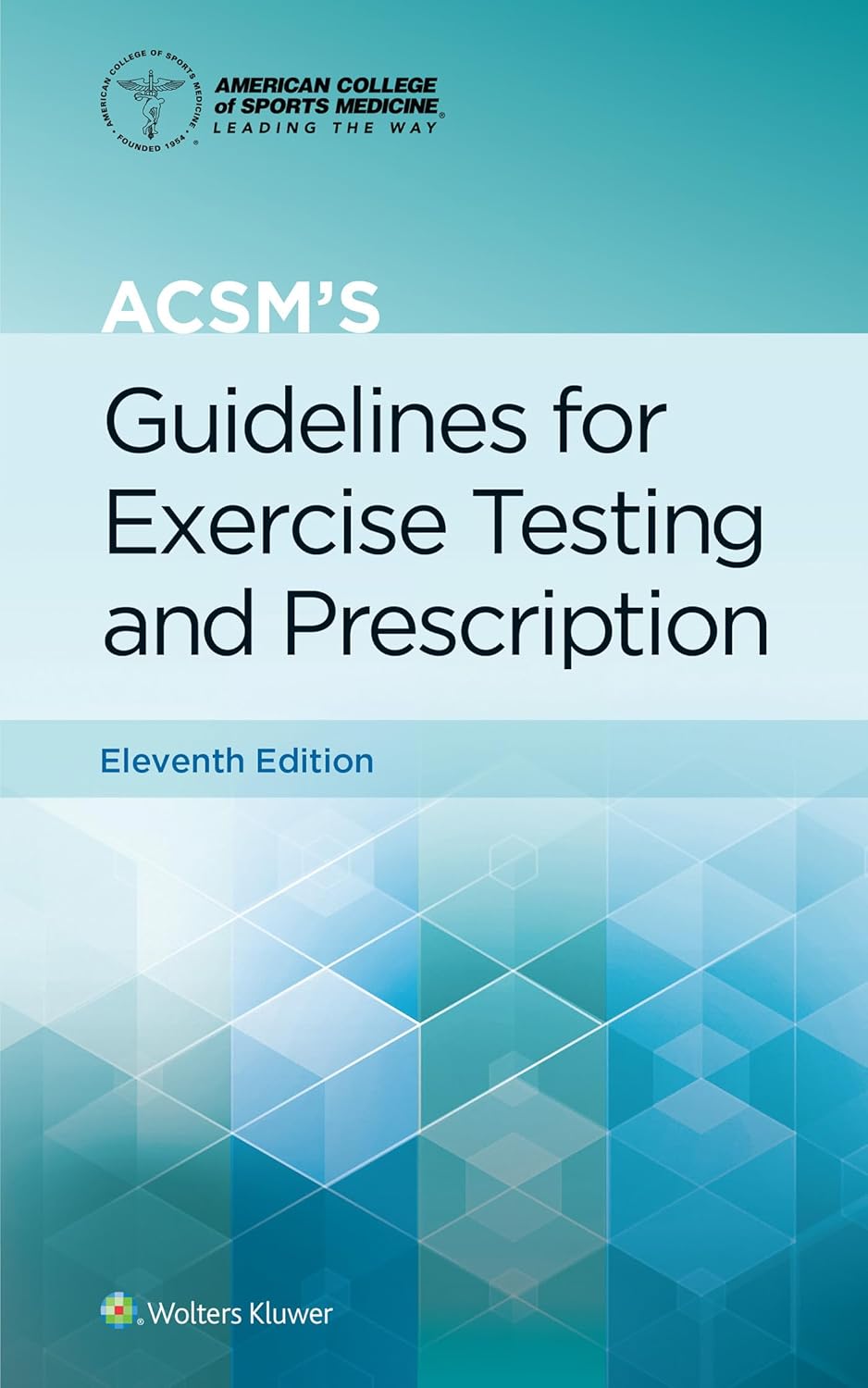 LWW - ACSM's Guidelines for Exercise Testing and Prescription (American College of Sports Medicine) Eleventh