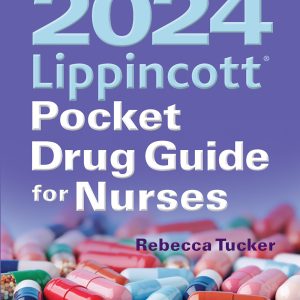 2024 Lippincott Pocket Drug Guide for Nurses