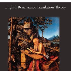 English Renaissance Translation Theory (Mhra Tudor & Stuart Translations) Hardcover – August 19