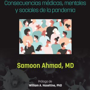 Viviendo con Covid-19. Consecuencias médicas, mentales y sociales de la pandemia (Spanish Edition)