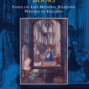 Looking in Holy Books: Essays on Late Medieval Religious Writing in England (Brepols Collected Essays in European Culture) Hardcover – April 29