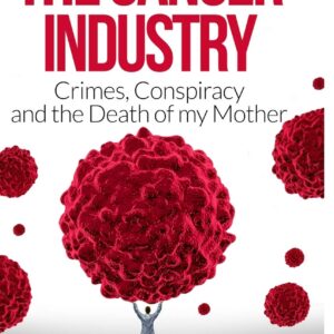 The Cancer Industry: Crimes