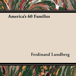 America's 60 Families Hardcover – November 4
