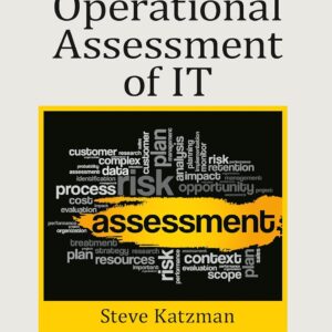 Operational Assessment of IT (Security