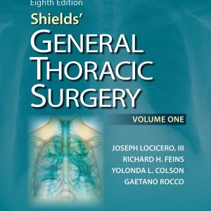 Shields’ General Thoracic Surgery