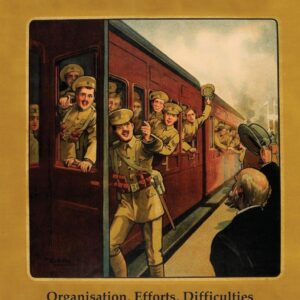 British Railways and the Great War Volume 1: Organisation