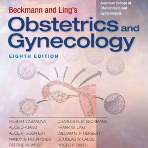 Beckmann and Ling's Obstetrics and Gynecology 8th Edition 9781496353092