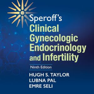 Speroff's Clinical Gynecologic Endocrinology and Infertility 9th Edition 9781451189766