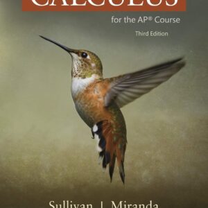 Calculus for the AP® Course Third Edition 9781319244316