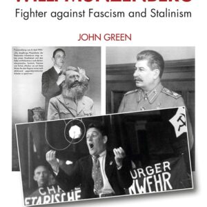 Willi Münzenberg: Fighter against Fascism and Stalinism (Routledge Studies in Radical History and Politics) Paperback – Illustrated