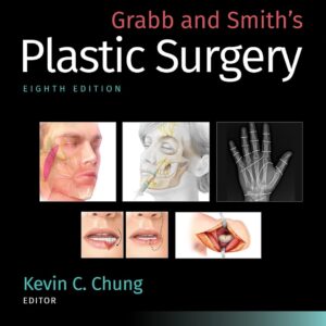 Grabb and Smith's Plastic Surgery 8th Edition 9781496388247