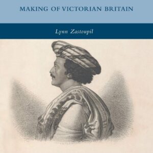 Rammohun Roy and the Making of Victorian Britain (Palgrave Studies in Cultural and Intellectual History) 1st ed. 2010 Edition 9781349380220