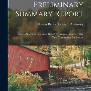 Preliminary Summary Report: United States Bicentennial World Exposition