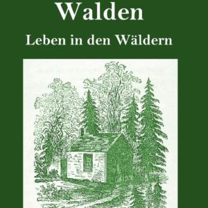 Walden (Großdruck): Leben in den Wäldern (German Edition) Hardcover – March 5