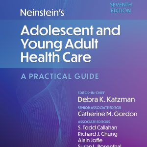 Neinsteins Adolescent and Young Adult Health Care: A Practical Guide