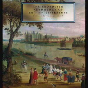The Broadview Anthology of British Literature: Concise Volume A - Third Edition: The Medieval Period - The Renaissance and the Early Seventeenth Century - The Restoration and the Eighteenth Century Paperback – Illustrated