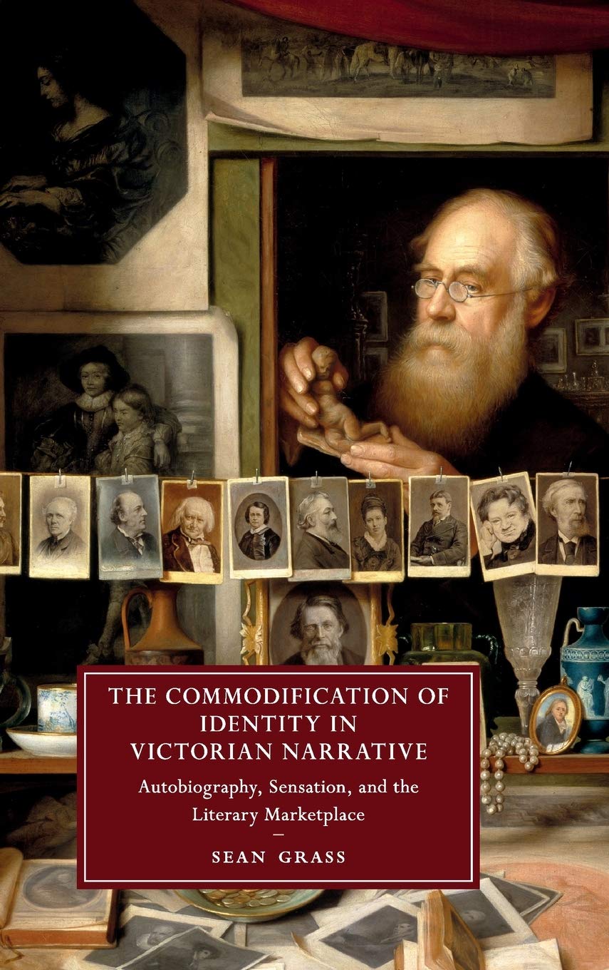 The Commodification of Identity in Victorian Narrative: Autobiography